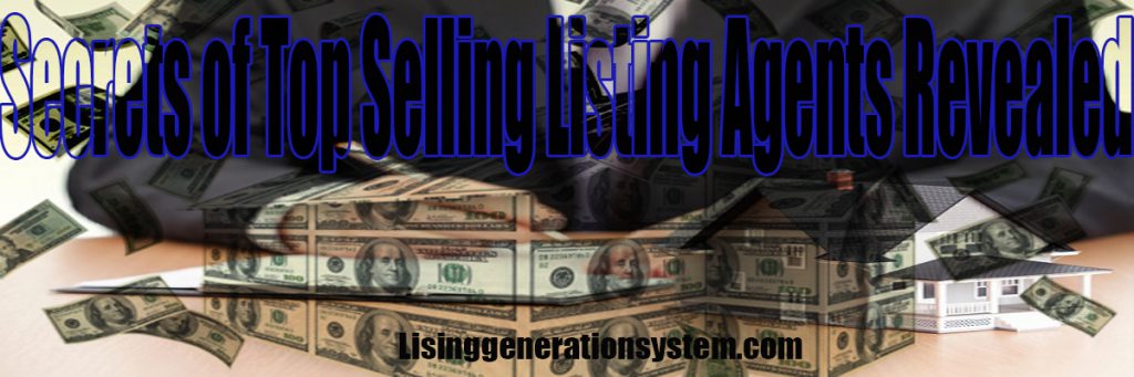 Secrets of Top Selling Listing Agents Revealed