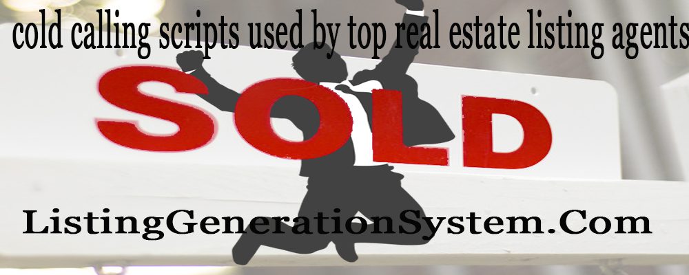 cold calling scripts used by top real estate listing agents