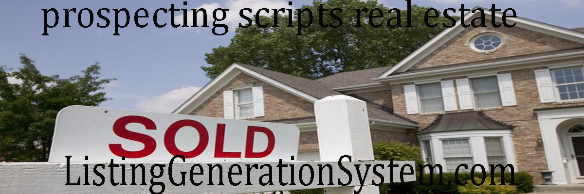 Prospecting scripts real estate